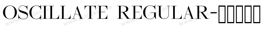Oscillate Regular字体转换